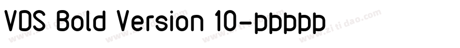 VDS Bold Version 10字体转换